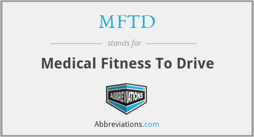 MFTD - Medical Fitness To Drive
