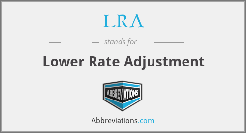 LRA - Lower Rate Adjustment