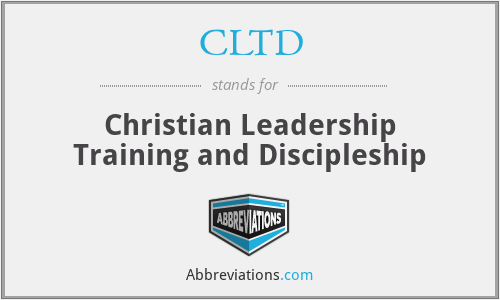 CLTD - Christian Leadership Training and Discipleship