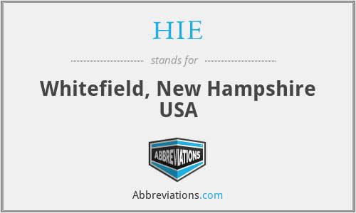 HIE - Whitefield, New Hampshire USA