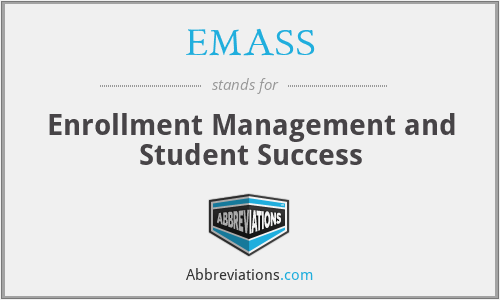 EMASS - Enrollment Management and Student Success