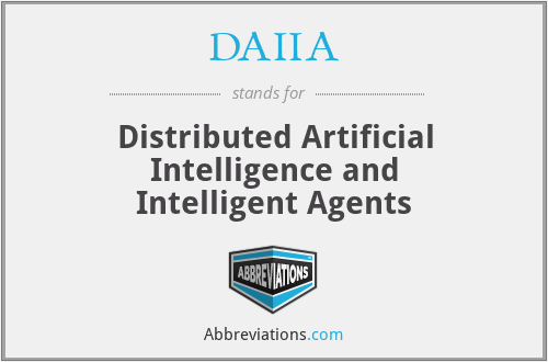 DAIIA - Distributed Artificial Intelligence and Intelligent Agents