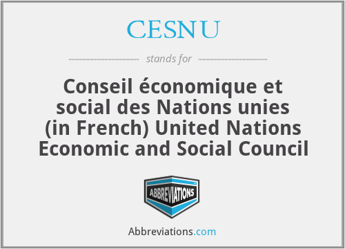 CESNU - Conseil économique et social des Nations unies (in French) United Nations Economic and Social Council