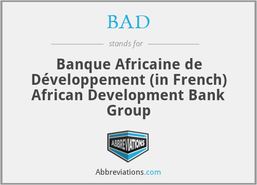 BAD - Banque Africaine de Développement (in French) African Development Bank Group