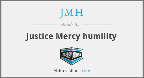 JMH - Justice Mercy humility