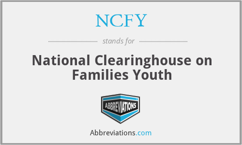 NCFY - National Clearinghouse on Families Youth