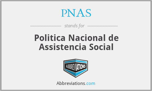 PNAS - Politica Nacional de Assistencia Social