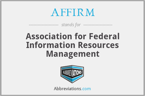 AFFIRM - Association for Federal Information Resources Management