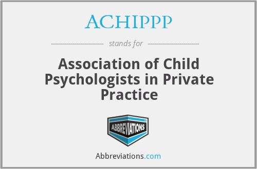 ACHIPPP - Association of Child Psychologists in Private Practice