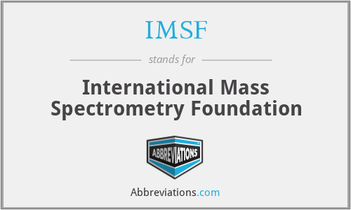 IMSF - International Mass Spectrometry Foundation