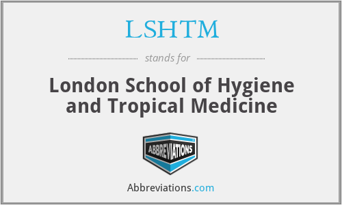 LSHTM - London School of Hygiene and Tropical Medicine
