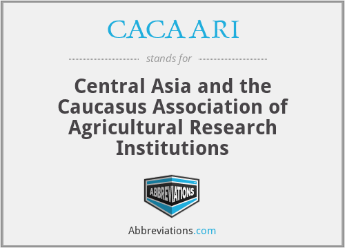 CACAARI - Central Asia and the Caucasus Association of Agricultural Research Institutions