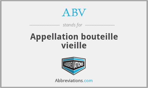 ABV - Appellation bouteille vieille