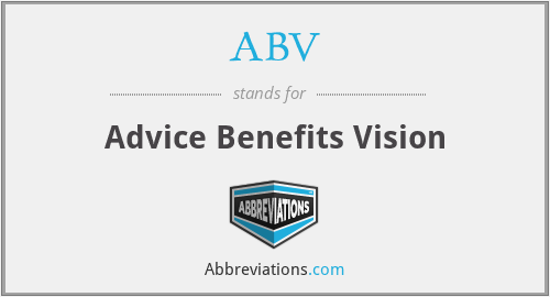 ABV - Advice Benefits Vision