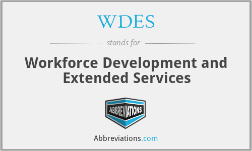 WDES - Workforce Development and Extended Services