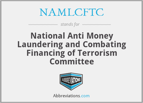 NAMLCFTC - National Anti Money Laundering and Combating Financing of Terrorism Committee
