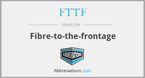 FTTF - Fibre-to-the-frontage