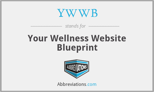 YWWB - Your Wellness Website Blueprint