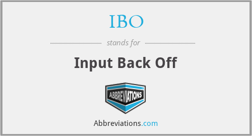 IBO - Input Back Off