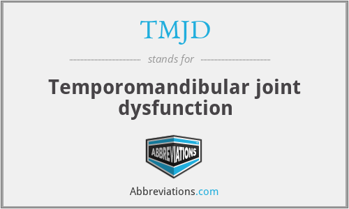 TMJD - Temporomandibular joint dysfunction