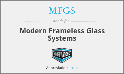 MFGS - Modern Frameless Glass Systems