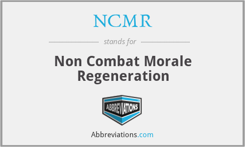 NCMR - Non Combat Morale Regeneration