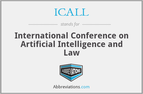 ICALL - International Conference on Artificial Intelligence and Law
