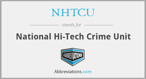 NHTCU - National Hi-Tech Crime Unit