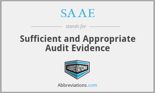 SAAE - Sufficient and Appropriate Audit Evidence