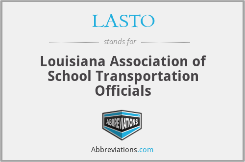 LASTO - Louisiana Association of School Transportation Officials