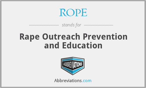 ROPE - Rape Outreach Prevention and Education
