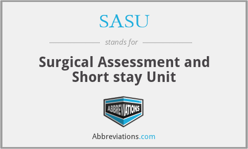 SASU - Surgical Assessment and Short stay Unit