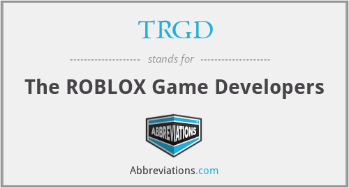 TRGD - The ROBLOX Game Developers