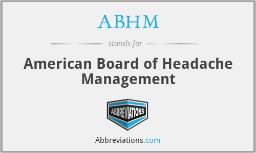 ABHM - American Board of Headache Management