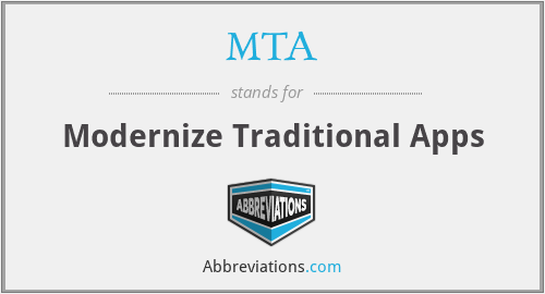 MTA - Modernize Traditional Apps