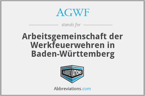 AGWF - Arbeitsgemeinschaft der Werkfeuerwehren in Baden-Württemberg