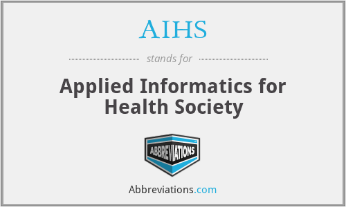 AIHS - Applied Informatics for Health Society
