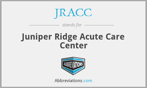 JRACC - Juniper Ridge Acute Care Center