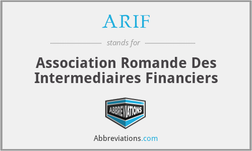 ARIF - Association Romande Des Intermediaires Financiers
