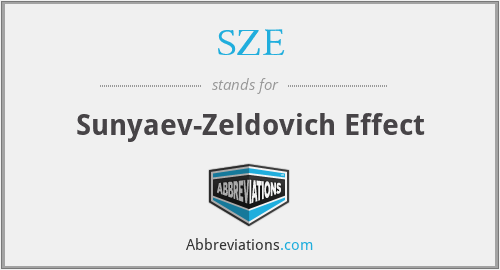 SZE - Sunyaev-Zeldovich Effect