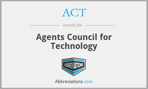 ACT - Agents Council for Technology