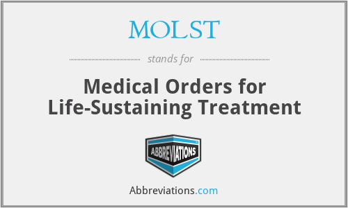 MOLST - Medical Orders for Life-Sustaining Treatment