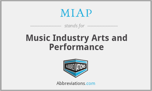 MIAP - Music Industry Arts and Performance