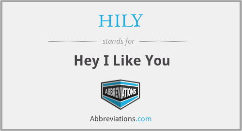 HILY - Hey I Like You