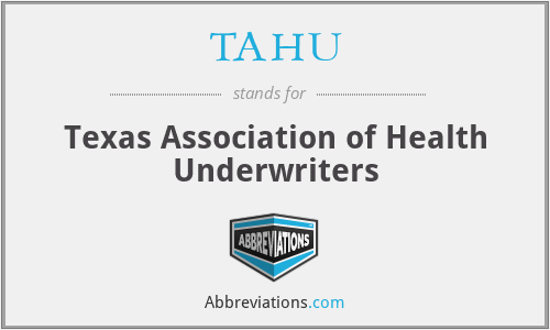 TAHU - Texas Association of Health Underwriters