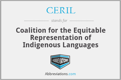 CERIL - Coalition for the Equitable Representation of Indigenous Languages