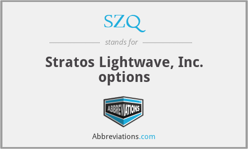 SZQ - Stratos Lightwave, Inc. options