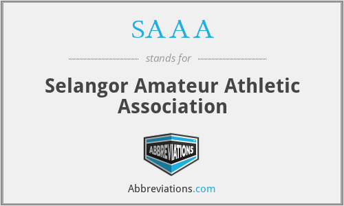 SAAA - Selangor Amateur Athletic Association