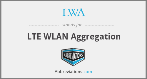 LWA - LTE WLAN Aggregation