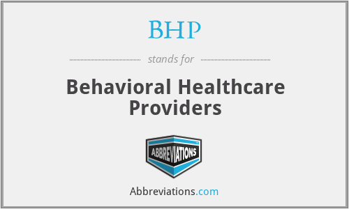 BHP - Behavioral Healthcare Providers